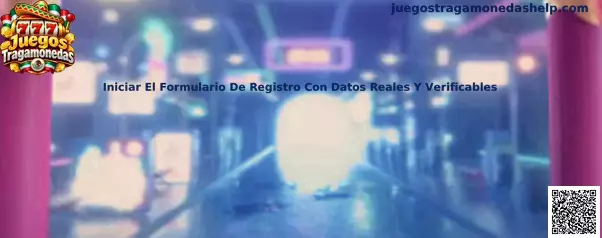 Proceso para iniciar el formulario de registro con datos reales y verificables