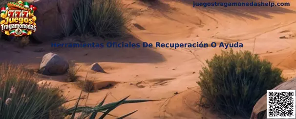 Herramientas Oficiales De Recuperación O Ayuda en Juegos Tragamonedas