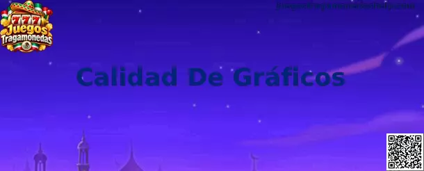 Calidad De Gráficos en Juegos Tragamonedas