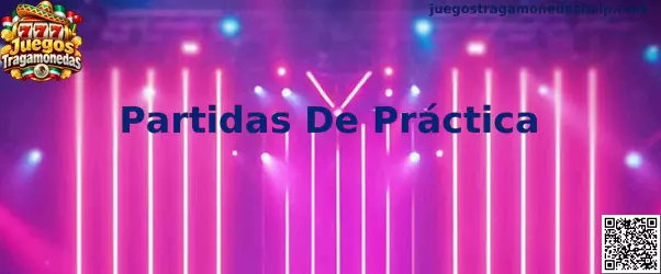 Partidas de práctica en juegos tragamonedas
