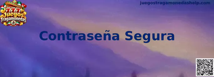 Guía integral sobre cómo estructurar una contraseña segura para juegos tragamonedas en línea en México