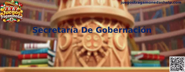 Secretaría de Gobernación de México: guía para verificar permisos y regulación de juegos con apuestas y tragamonedas