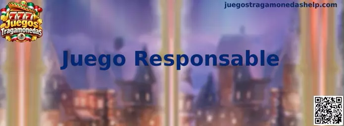 Juego responsable en Juegos Tragamonedas