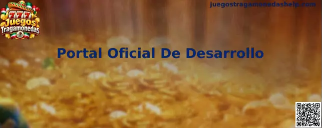 Portal Oficial De Desarrollo y Auditoría de Juegos Tragamonedas