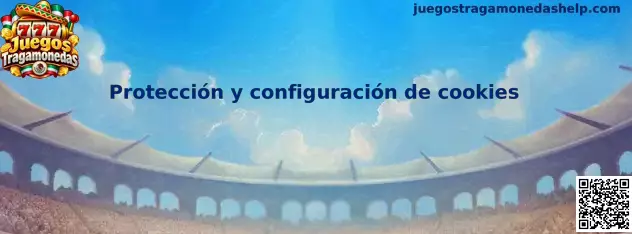 Protección y configuración de Cookies del sitio web Juegos Tragamonedas